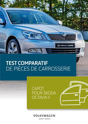 Test comparatif de pièces de carrosserie - Capot pour Skoda Octavia II